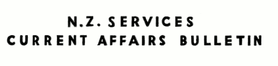 NZ Services Current Affairs Bulletin masthead