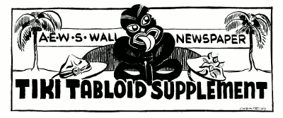 Tiki Tabloid Supplement masthead